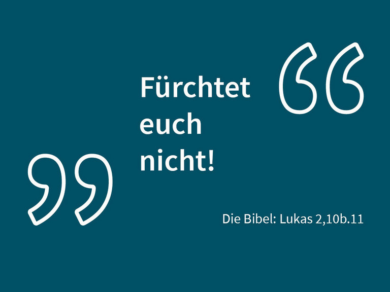 "Fürchtet euch nicht" Bibel-Zitat zum Weihnachts-Impuls "Fürchtet euch nicht" Bibel-Zitat zum Weihnachts-Impuls